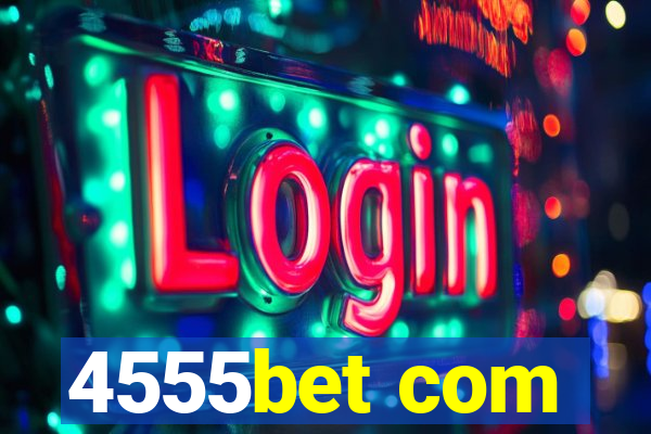 4555bet com